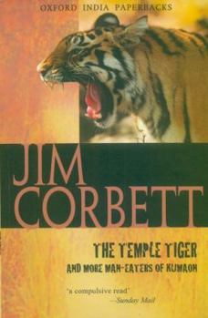 Paperback The Temple Tiger and More Man-Eaters of Kumaon Book