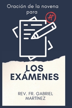 Oración de la novena para los exámenes (Spanish Edition)