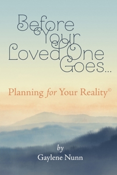 Paperback Before Your Loved One Goes ...: Planning for Your Reality Book
