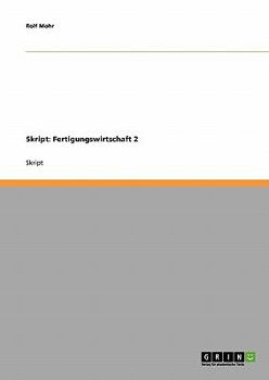 Paperback Skript: Fertigungswirtschaft 2 [German] Book