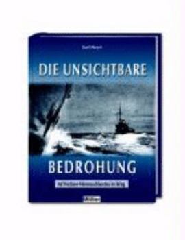 Hardcover Die unsichtbare Bedrohung. [German] Book