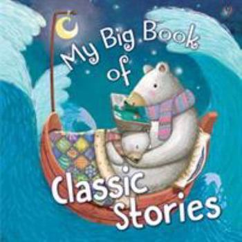 Hardcover My Big Book of Classics: 2018 (My Big Book of Series) Book
