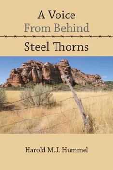 Paperback A Voice From Behind Steel Thorns Book