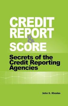 Paperback Credit Report and Score: Secrets of the Credit Reporting Agencies Book