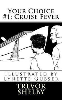 Paperback Your Choice #1: Cruise Fever Book