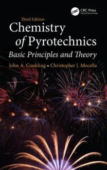 Hardcover Chemistry of Pyrotechnics: Basic Principles and Theory, Third Edition Book