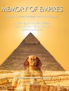 Memory Of Empires: Echoes of power, conquest, and cultural legacy