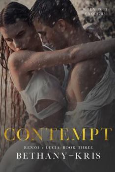 Contempt - Book #3 of the Renzo + Lucia