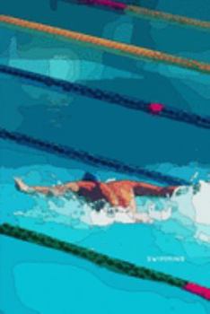Swimming: Journal | Notebook with Butterfly Swimmer in Action | Journal Notebook Diary to Write in (6'' x 9'') for Men, Women, Boys, and Girls | Journal Paper | Travel Size (Sports)