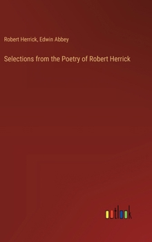 Selections from the Poetry of Robert Herrick