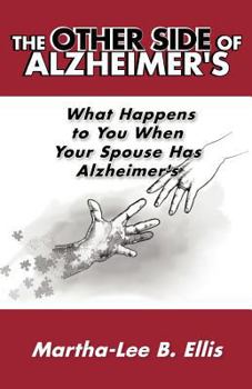 Paperback The Other Side of Alzheimer's: What Happens to You When Your Spouse Has Alzheimer's Book