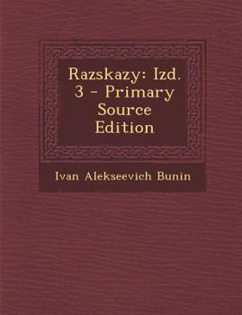 Paperback Razskazy: Izd. 3 - Primary Source Edition [Russian] Book