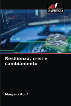 Paperback Resilienza, crisi e cambiamento [Italian] Book