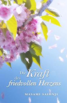 Paperback Die Kraft des friedvollen Herzens [German] Book
