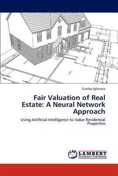 Fair Valuation of Real Estate: A Neural Network Approach