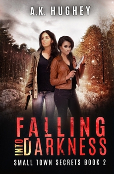 Paperback Falling Into Darkness: A Vigilante Justice Thriller Book