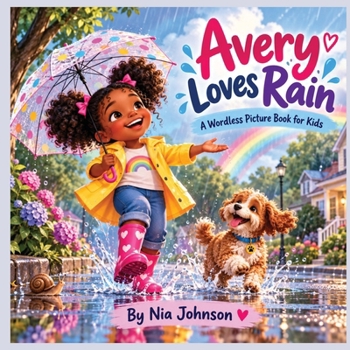 Avery Loves the Rain: A Wordless Picture Book for Kids