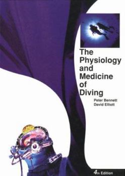 Hardcover The Physiology and Medicine of Diving Book
