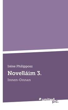 Paperback Novell?im 3.: Innen-Onnan [Hungarian] Book