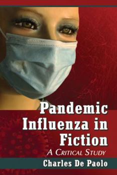 Paperback Pandemic Influenza in Fiction: A Critical Study Book