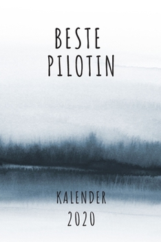 BESTE  Pilotin KALENDER 2020: Cooles Geschenk für eine Pilotin - Kalender Geschenkidee für das Jahr 2020 im White Black Design - mit zusätzlicher ... - Neujahrs Geschenk (German Edition)