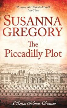 The Piccadilly Plot - Book #7 of the Thomas Chaloner