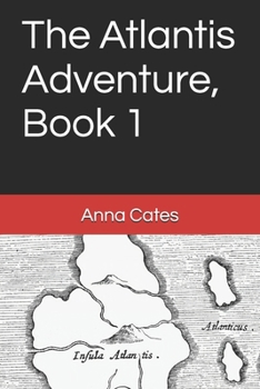 Paperback The Atlantis Adventure: Book 1 Book
