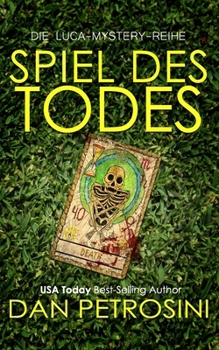 Spiel Des Todes (Die Luca-Mystery-Reihe) (German Edition)