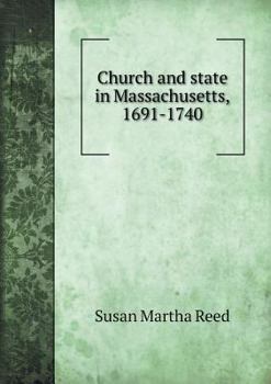 Paperback Church and state in Massachusetts, 1691-1740 Book