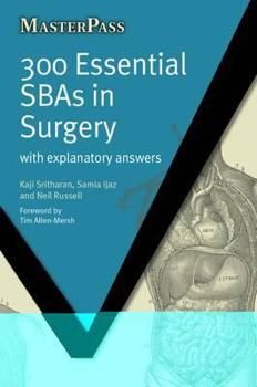 Paperback 300 Essential SBAs in Surgery: With Explanatory Answers Book