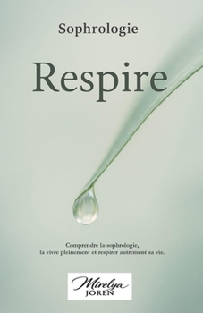 Paperback Respire: Sophrologie [French] Book