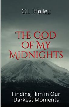 Paperback The God of My Midnights: Finding Him in Our Darkest Moments Book