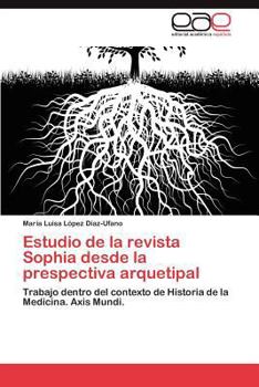 Paperback Estudio de La Revista Sophia Desde La Prespectiva Arquetipal [Spanish] Book