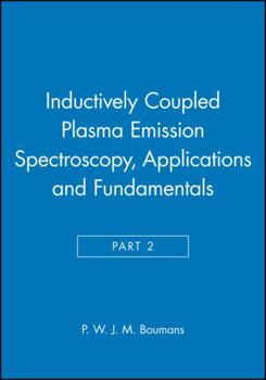 Hardcover Inductively Coupled Plasma Emission Spectroscopy, Part 2: Applications and Fundamentals Book