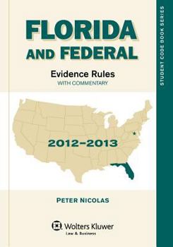 Paperback Florida & Federal Evidence Rules: With Commentary 2012-2013 Book