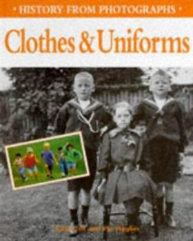 Hardcover Clothes and Uniforms (History from Photographs) Book