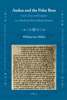 Hardcover Audun and the Polar Bear: Luck, Law, and Largesse in a Medieval Tale of Risky Business Book