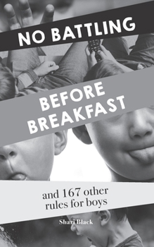 Paperback No Battling Before Breakfast: and 167 other house rules for boys Book