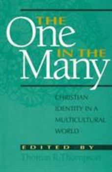 Paperback The One in the Many: Christian Identity in a Multicultural World Book