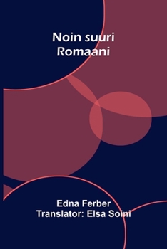 Noin suuri: Romaani (Finnish Edition)