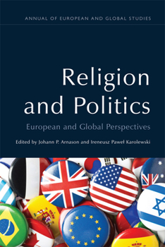 Hardcover Religion and Politics: European and Global Perspectives Book