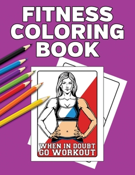 Fitness Coloring Book : For Women with Word Search Puzzles and Fill in Motivational Prompts
