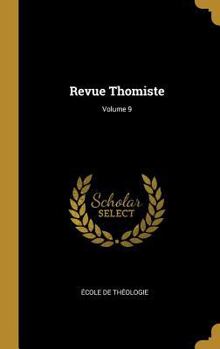 Hardcover Revue Thomiste; Volume 9 [French] Book