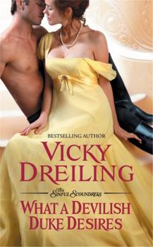 What a Devilish Duke Desires - Book #3 of the Sinful Scoundrels