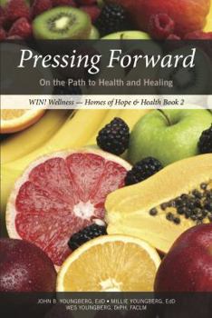 Paperback Pressing Forward - On the Path to Health and Healing Book