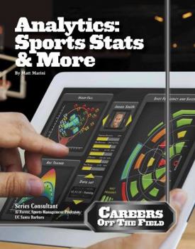 Analytics: Sports STATS and More - Book  of the Careers Off the Field