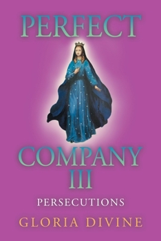 Paperback Perfect Company Iii: Persecutions Book