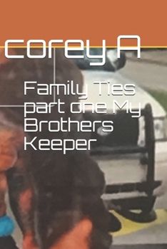Paperback Family Ties part one My Brothers Keeper Book