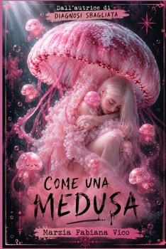 Paperback Come una medusa [Italian] Book