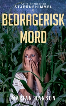 Paperback Bedragerisk Mord: Astro-krimiserien Stjernehimmel 6 [Danish] Book